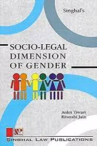 Singhal'S Socio-Legal Dimension Of Gender By Ankit Tiwari, Ritanshi Jain, Reprint Edition 2021 [Paperback] Ankit Tiwari