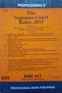 Supreme Court Rules, 2013 Amended In 2019, Supreme Court Rules, 1966 Alongwith Regulations Regarding Advocates-On- Record Examination & Rules To Regulate Proceedings For Contempt Of The Supreme Court, 1975