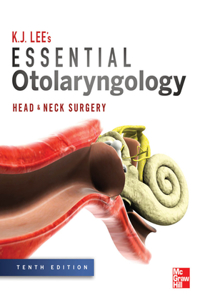 Essential Otolaryngology: Head and Neck Surgery, Tenth Edition