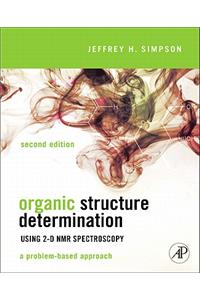 Organic Structure Determination Using 2-D NMR Spectroscopy