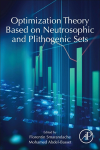 Optimization Theory Based on Neutrosophic and Plithogenic Sets