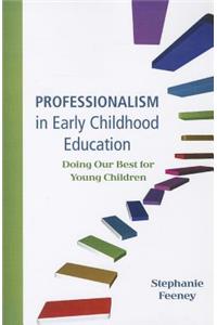 Professionalism in Early Childhood Education