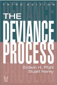 The Deviance Process