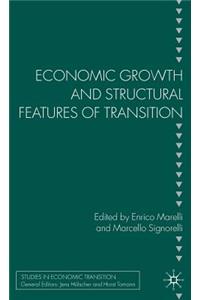 Economic Growth and Structural Features of Transition