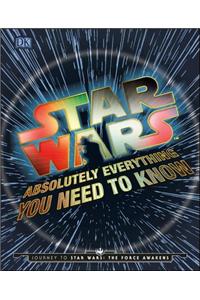 Star Wars Absolutely Everything You Need To Know