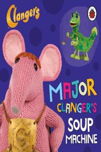 Clangers: Major Clanger's Soup Machine