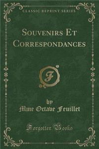 Souvenirs Et Correspondances (Classic Reprint)