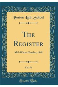 The Register, Vol. 59: Mid-Winter Number, 1940 (Classic Reprint)