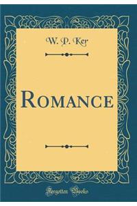 Romance (Classic Reprint)