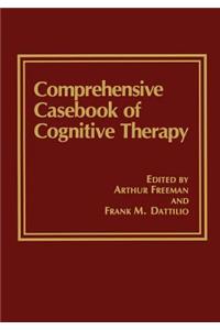 Comprehensive Casebook of Cognitive Therapy