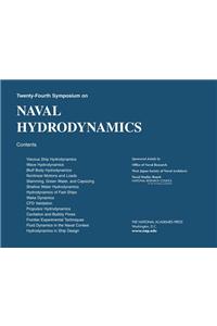 Twenty-Fourth Symposium on Naval Hydrodynamics