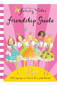 Felicity Wishes Friendship Guide