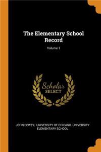 Elementary School Record; Volume 1