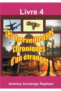 Les merveilleuses chroniques d'un ?tranger, Livre 4