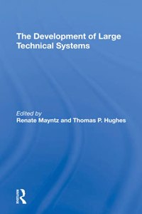 The Development Of Large Technical Systems