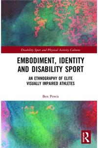 Embodiment, Identity and Disability Sport