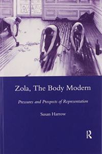 Zola, the Body Modern