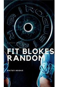 Fit blokes