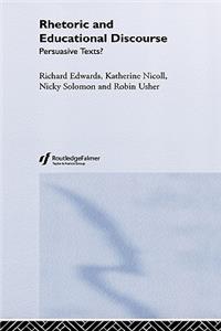 Rhetoric and Educational Discourse: Persuasive Texts