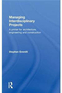 Managing Interdisciplinary Projects