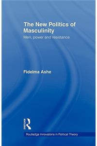 The New Politics of Masculinity