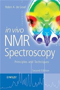 In Vivo NMR Spectroscopy: Principles and Techniques