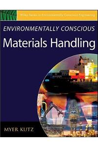 Environmentally Conscious Materials Handling