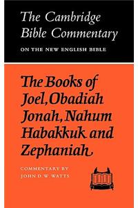 The Books of Joel, Obadiah, Jonah, Nahum, Habakkuk and Zephaniah