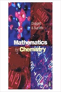Mathematics for Chemistry: Essential Maths for Students 1st Edition