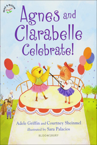 Agnes and Clarabelle Celebrate!