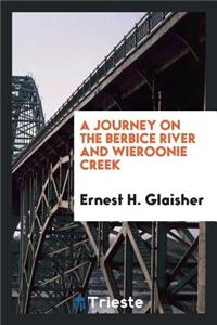 A Journey on the Berbice River and Wieroonie Creek