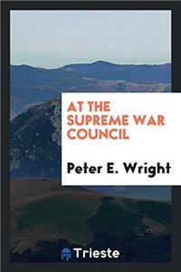 At the Supreme War Council
