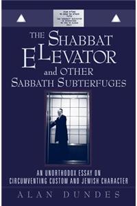 The Shabbat Elevator and other Sabbath Subterfuges