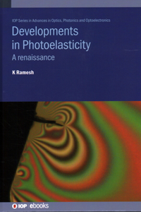 Developments in Photoelasticity