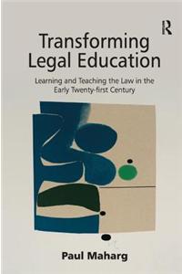 Transforming Legal Education