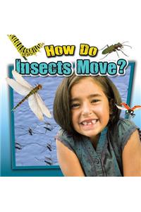 How Do Insects Move?