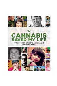 Cannabis Saved My Life