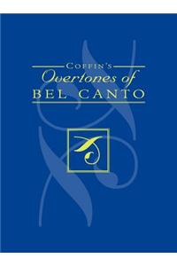 Coffin's Overtones of Bel Canto