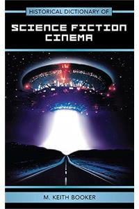 Historical Dictionary of Science Fiction Cinema