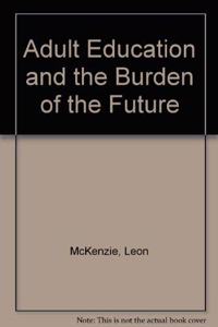 ADULT EDUC AND BURDEN FUT