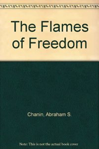 The Flames of Freedom
