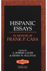 Hispanic Essays in Honor of Frank P. Casa