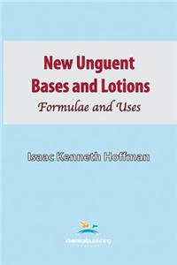 New Unguent Bases and Lotions