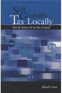 Sell Globally, Tax Locally