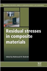 Residual Stresses in Composite Materials