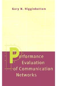 Performance Evaluation of Communication Networks