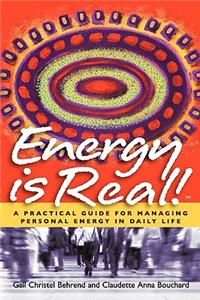 Energy Is Real! -- A Practical Guide for Managing Personal Energy in Daily Life