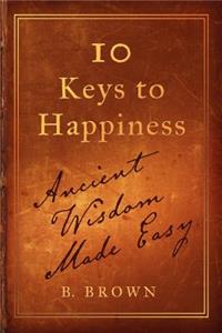 Ten Keys to Happiness