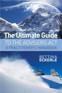 Ultimate Guide to the Advisers Act