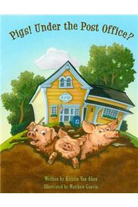 Pigs! Under The Post Office?